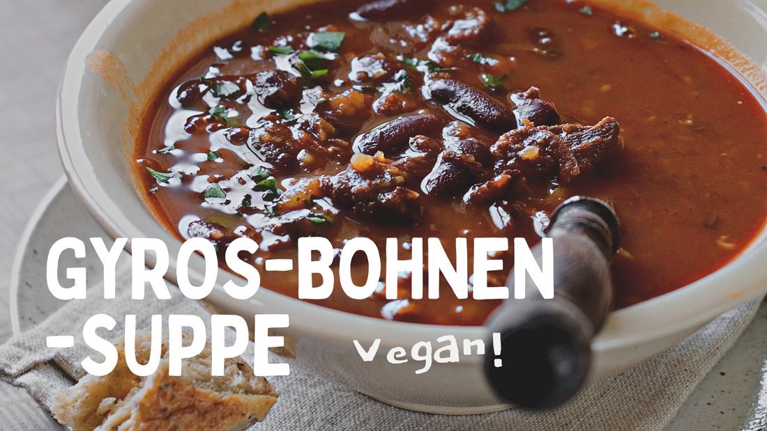 Vegane Gyros-Bohnen-Suppe: einfaches Rezept
