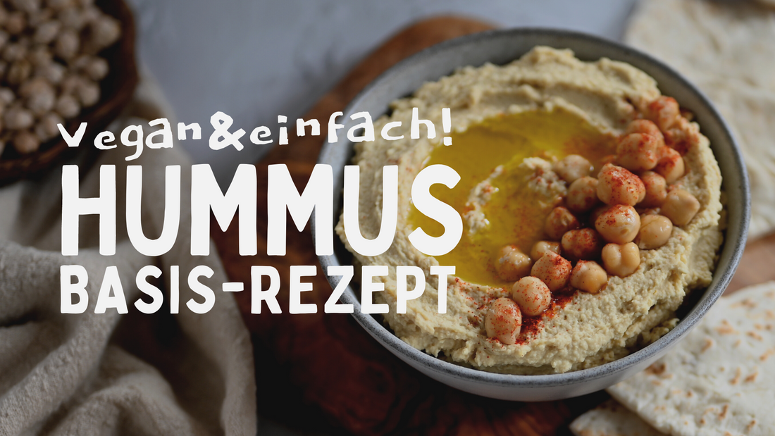 HUMMUS • Veganes Basis-Rezept für kreative Kombis!